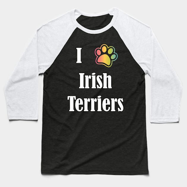 I Heart Irish Terriers | I Love Irish Terriers Baseball T-Shirt by jverdi28